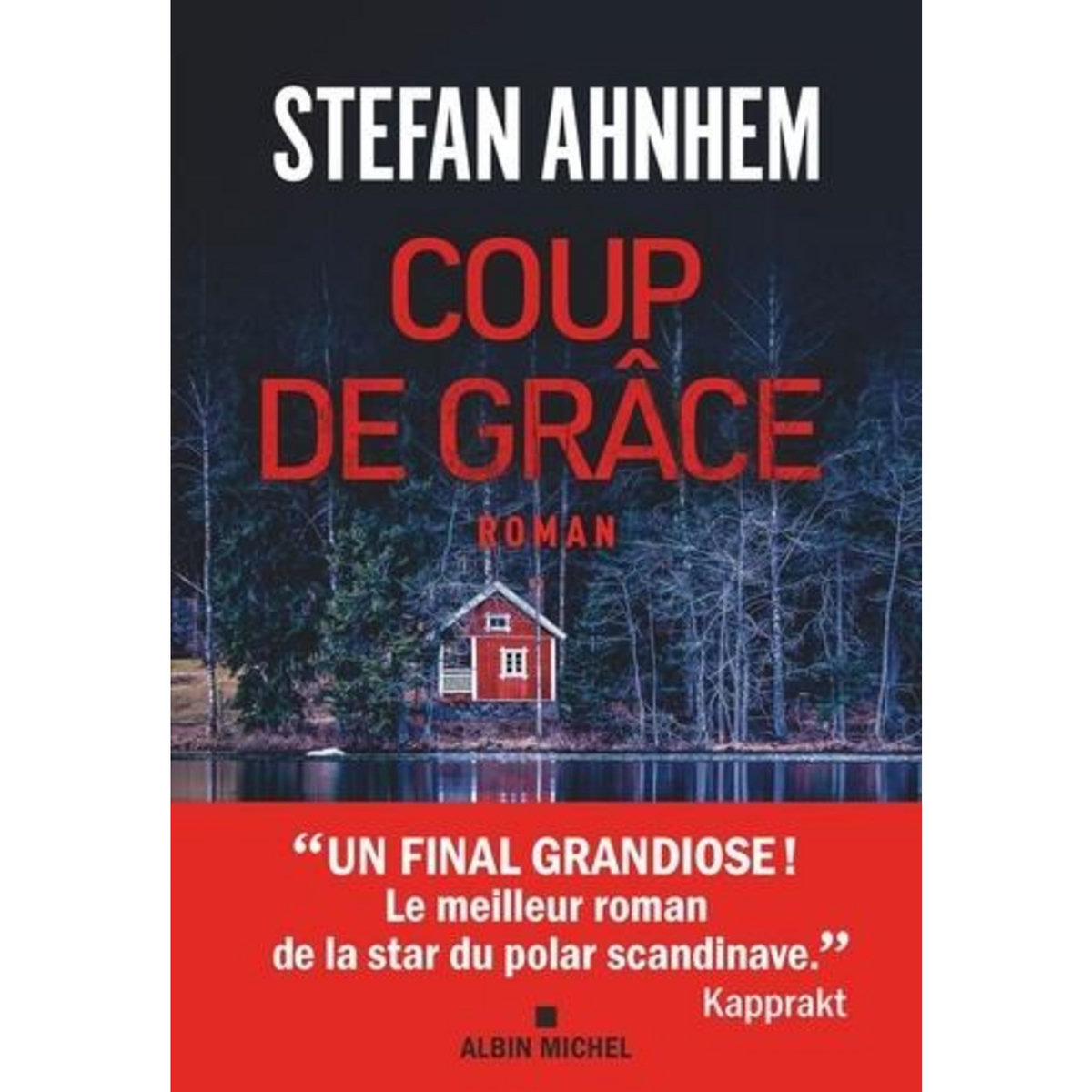 COUP DE GRACE, Ahnhem Stefan