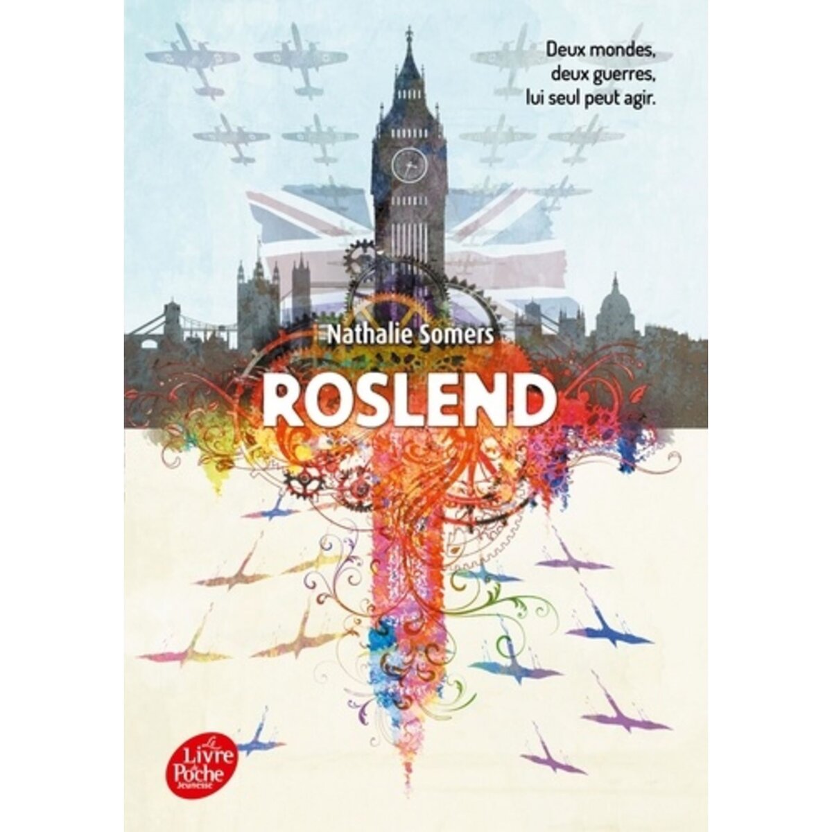  ROSLEND TOME 1 : LA BATAILLE D'ANGLETERRE, Somers Nathalie