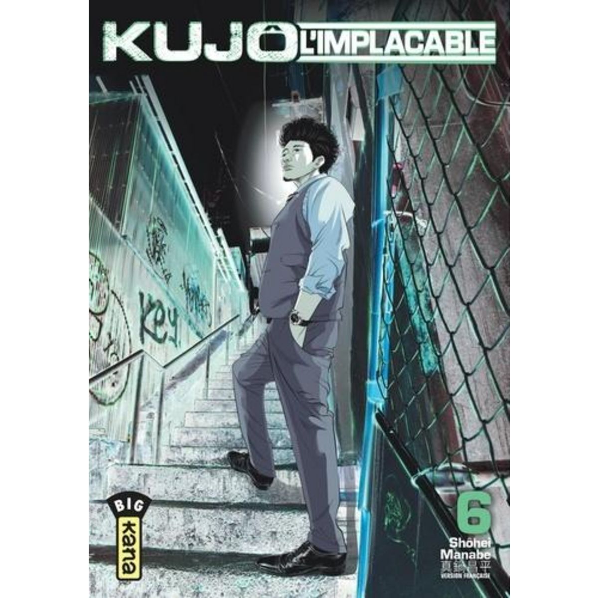 KUJO L'IMPLACABLE TOME 6 , Manabe Shôhei