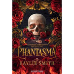 PHANTASMA, Smith Kaylie