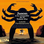 JASON A LA CONQUETE DE LA TOISON D'OR, Pandazopoulos Isabelle