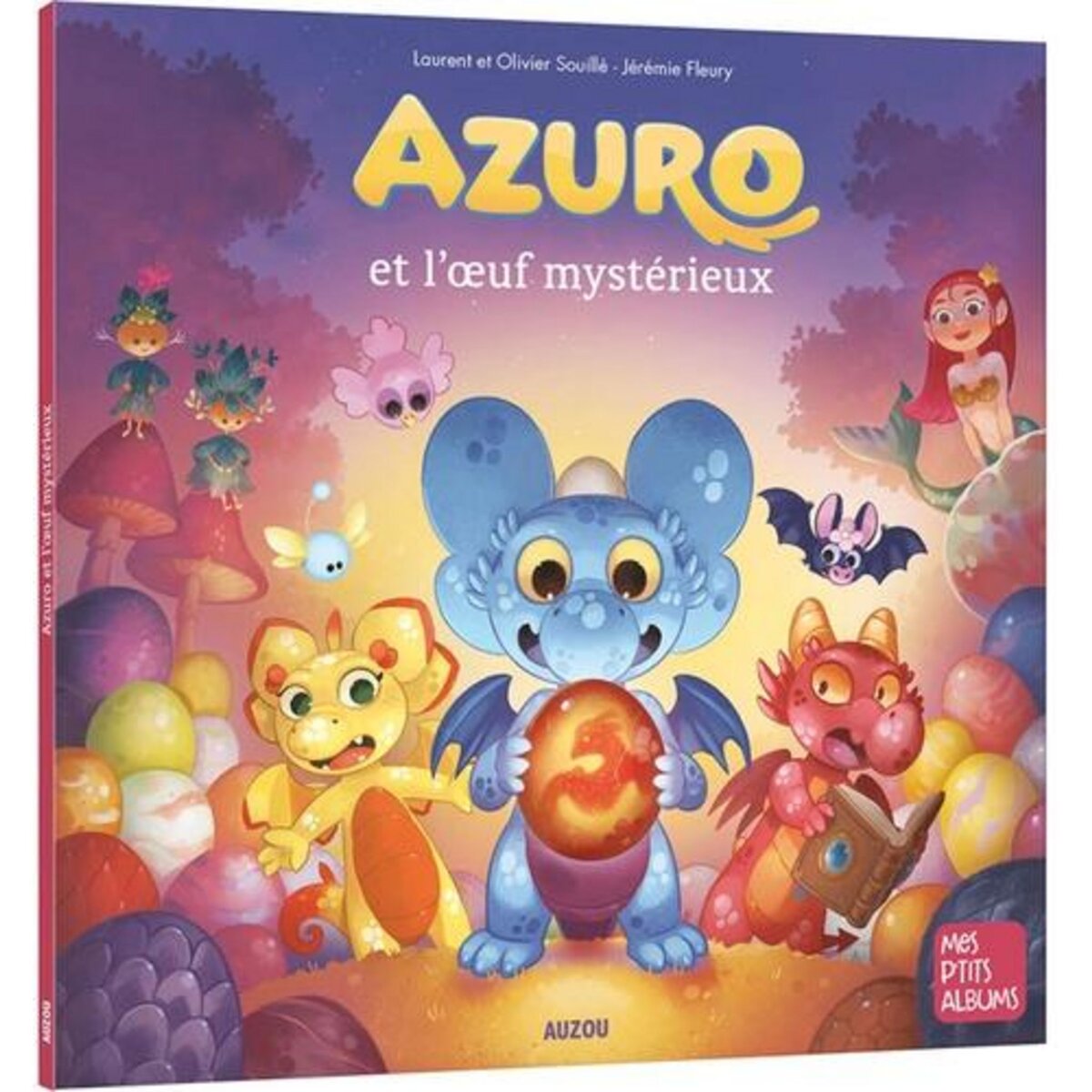AZURO : AZURO ET L'OEUF MYSTERIEUX, Souillé Laurent