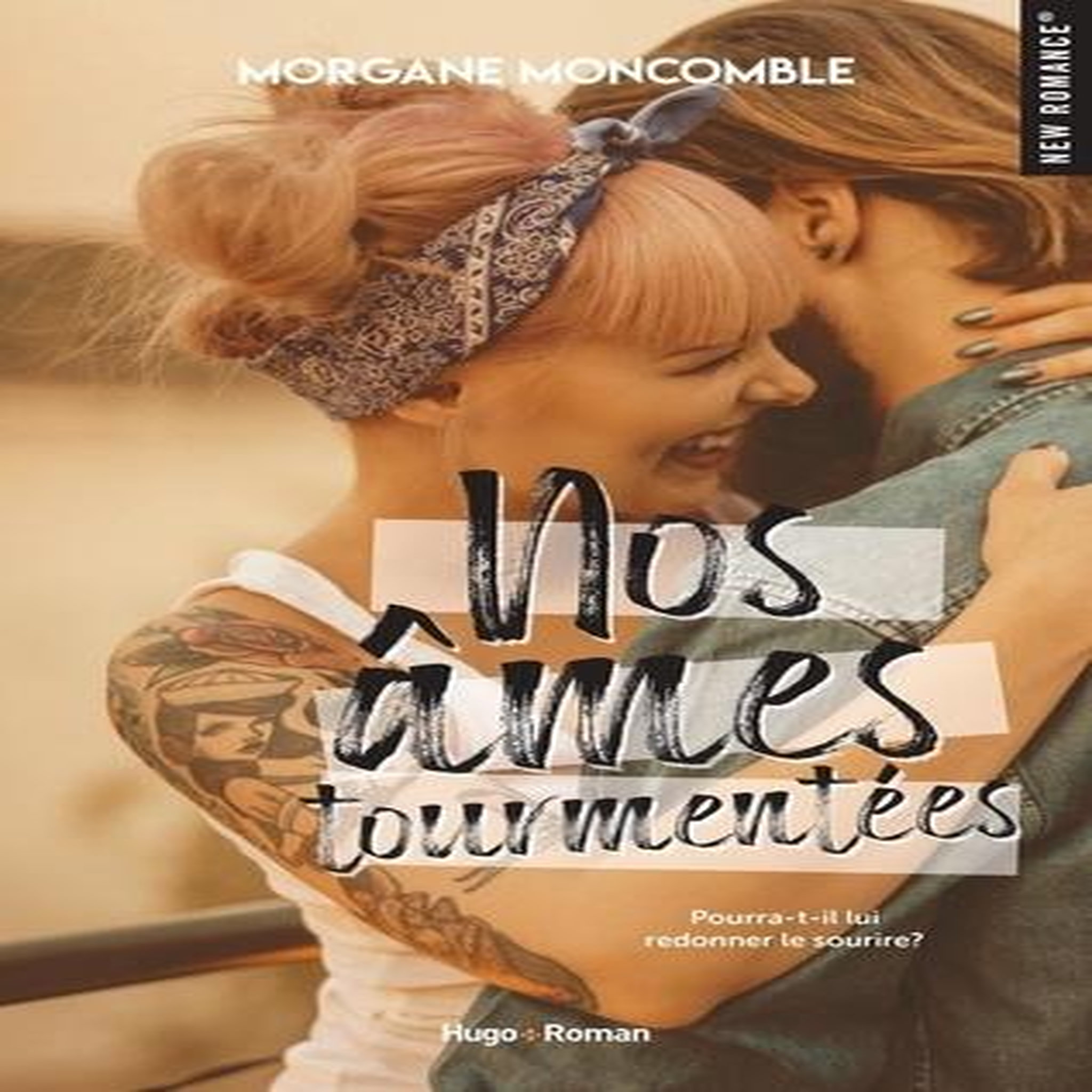 NOS AMES TOURMENTEES, Moncomble Morgane