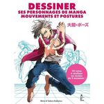 DESSINER SES PERSONNAGES DE MANGA. MOUVEMENTS ET POSTURES, Ebimo