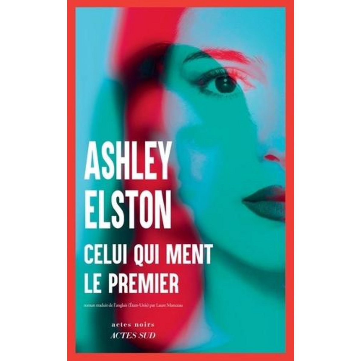 CELUI QUI MENT LE PREMIER, Elston Ashley