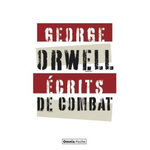 ECRITS DE COMBAT. SUIVIS DE CHARLES DICKENS, Orwell George