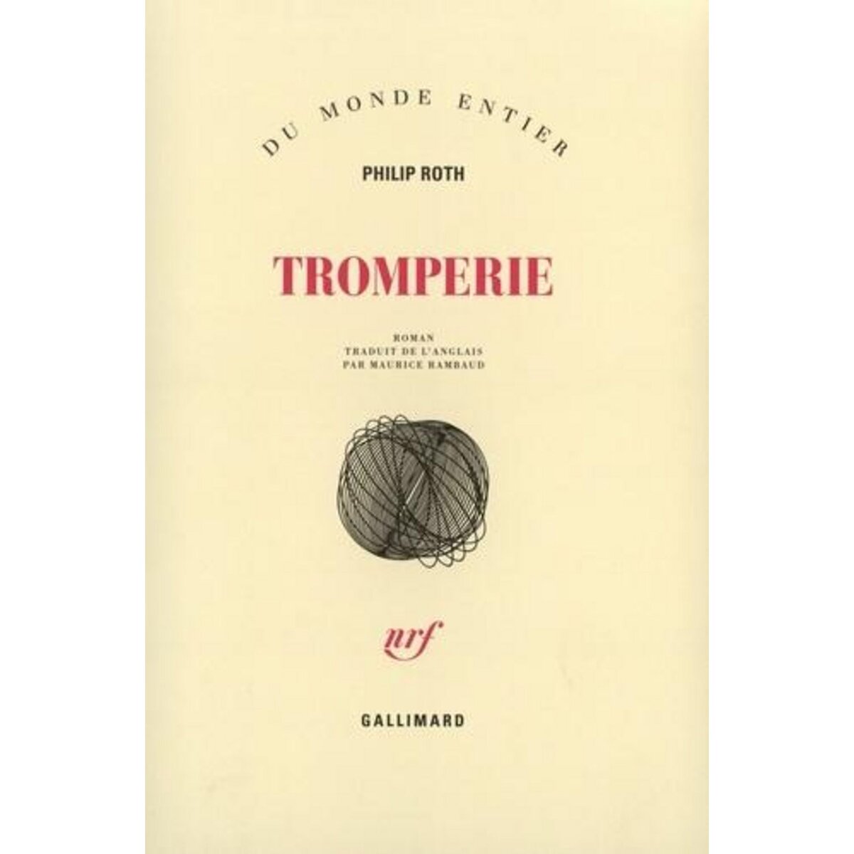 TROMPERIE, Roth Philip