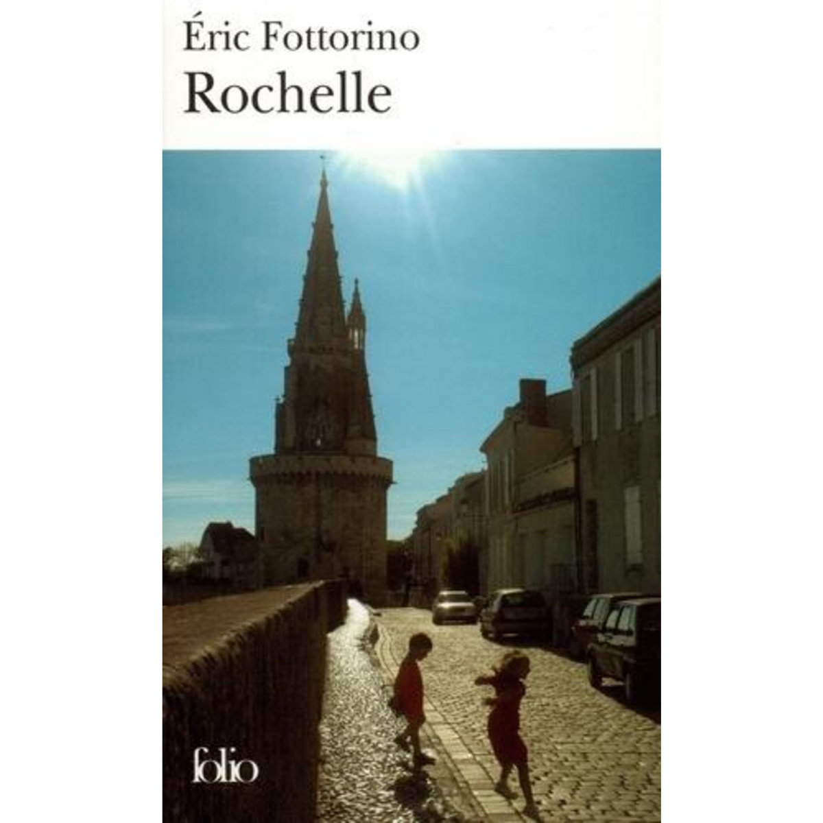 ROCHELLE, Fottorino Eric