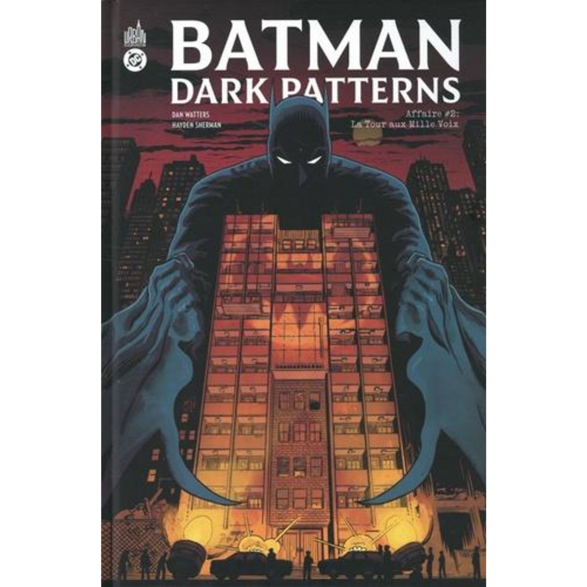 BATMAN DARK PATTERNS TOME 2 : LA TOUR AUX MILLE VOIX, Watters Dan