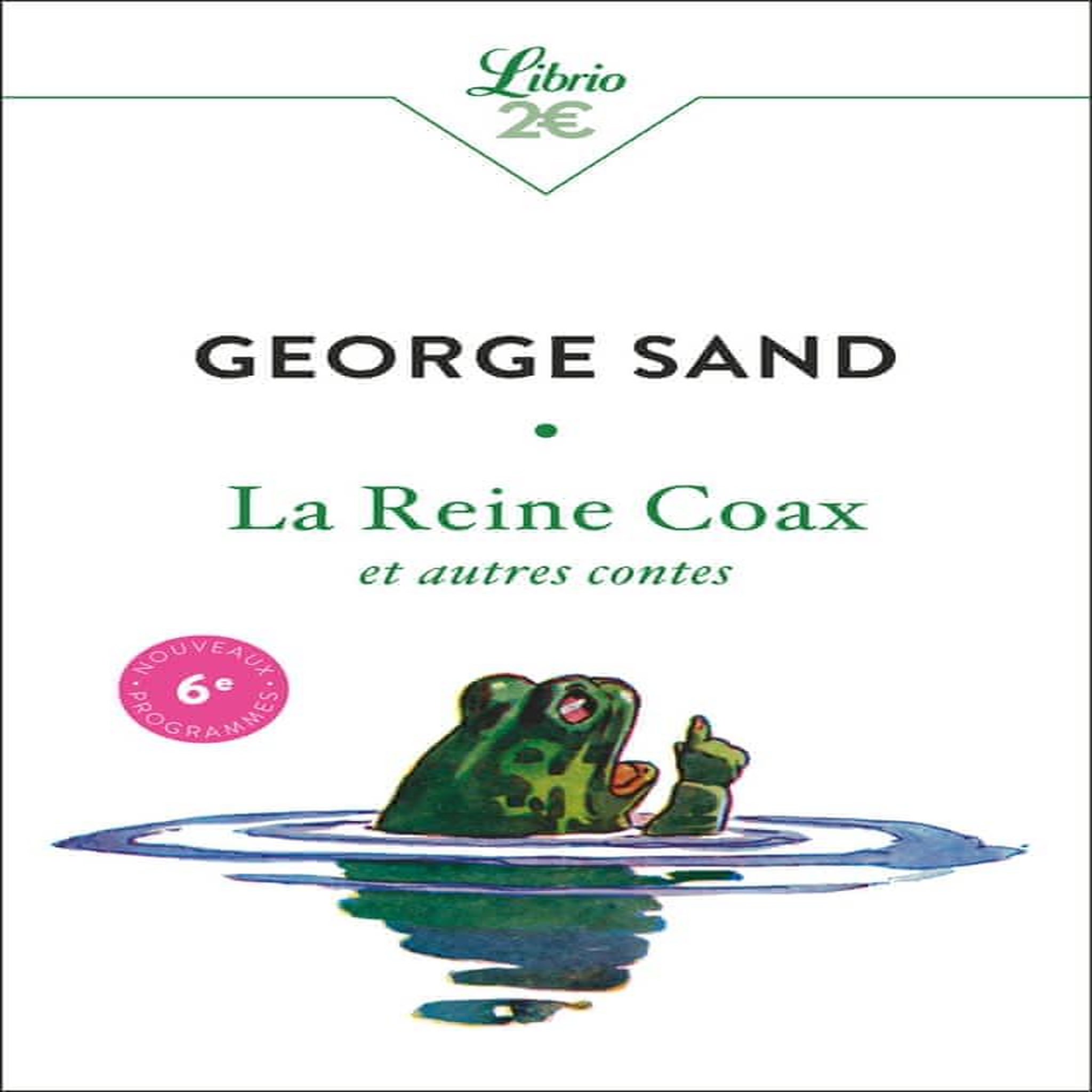 LA REINE COAX. ET AUTRES CONTES, Sand George