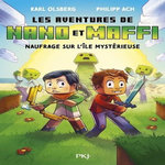 LES AVENTURES DE NANO ET MAFFI TOME 1 : NAUFFRAGE SUR L'ILE MYSTERIEUSE, Olsberg Karl