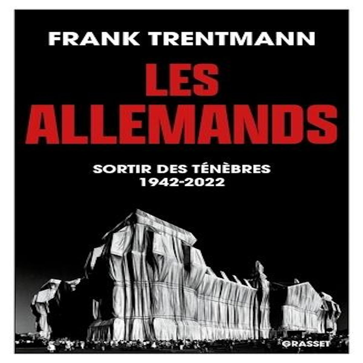 LES ALLEMANDS. SORTIR DES TENEBRES (1942-2022), Trentmann Frank