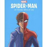 SPIDER-MAN TOME 1 : UN NOUVEAU HEROS EN VILLE, Marvel