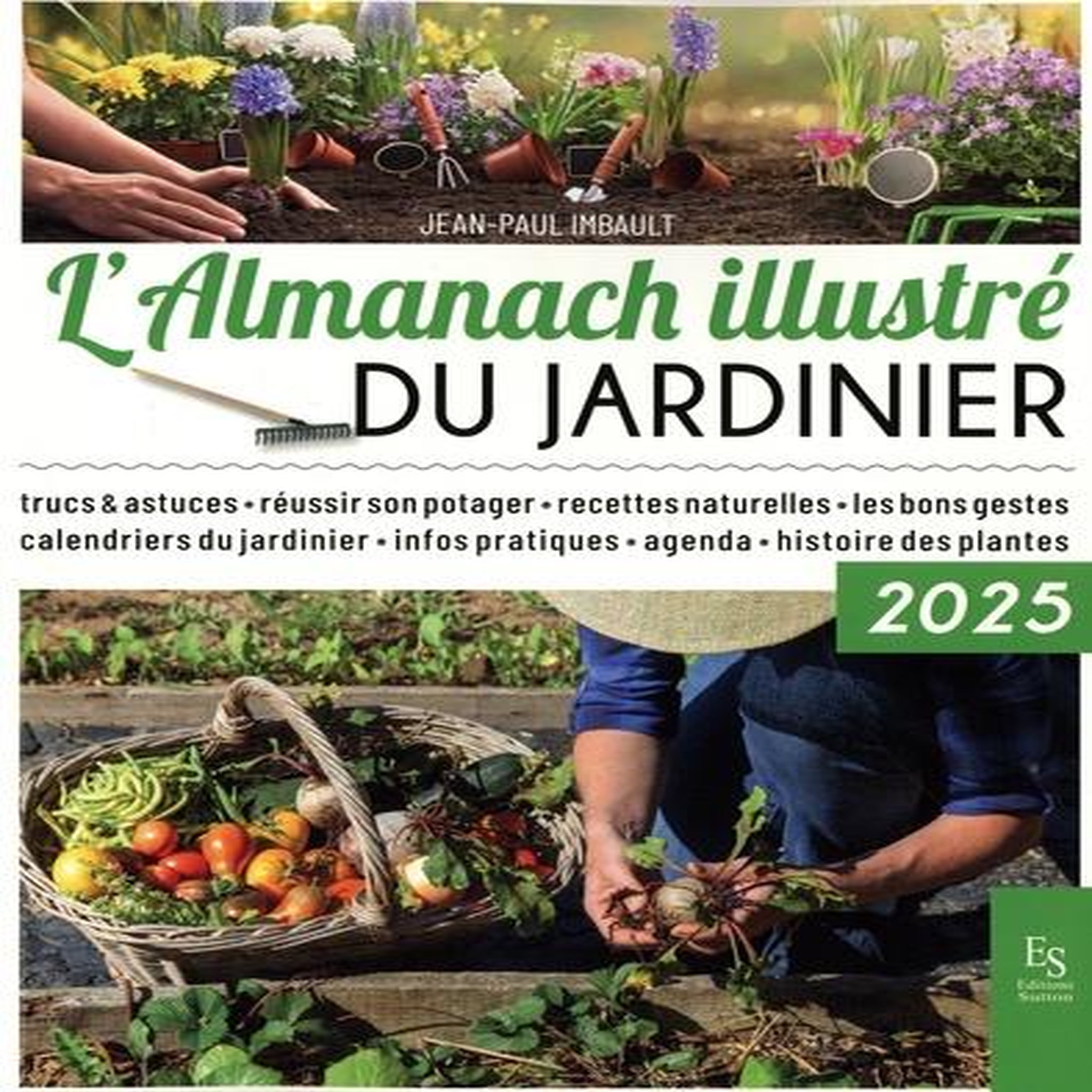 L'ALMANACH ILLUSTRE DU JARDINIER. EDITION 2025, Imbault Jean-Paul