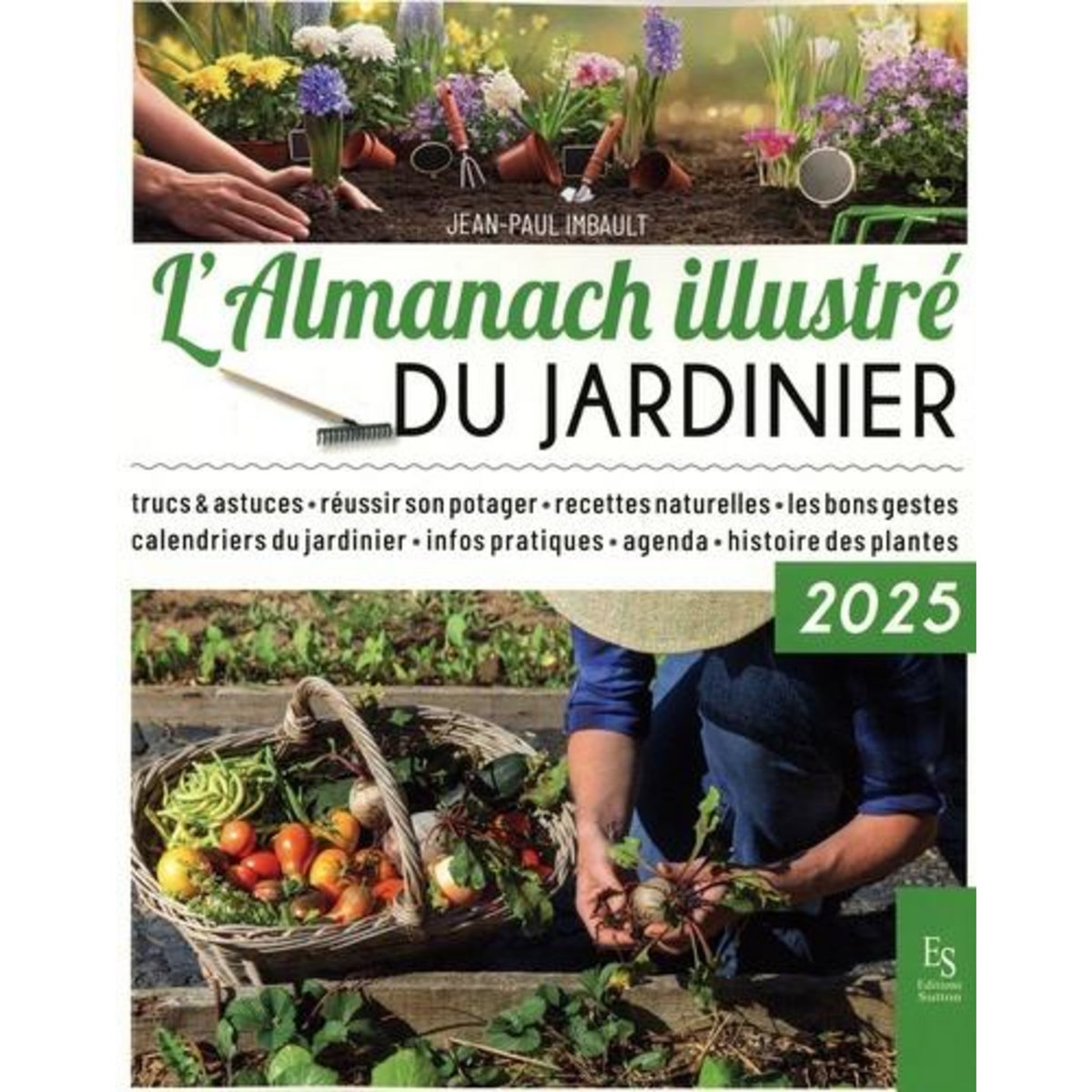 L'ALMANACH ILLUSTRE DU JARDINIER. EDITION 2025, Imbault Jean-Paul