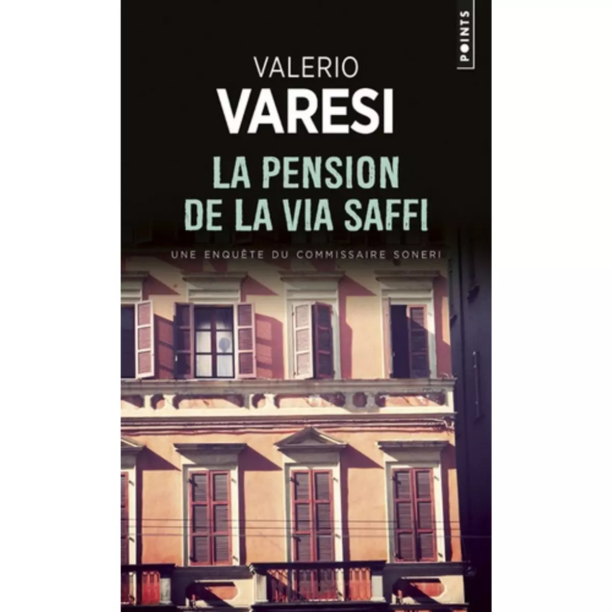  LA PENSION DE LA VIA SAFFI. UNE ENQUETE DU COMMISSAIRE SONERI, Varesi Valerio