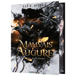 MAUVAIS AUGURE TOME 1 : LE PRIX DE LA HAINE. EDITION COLLECTOR, Myers Liz E.