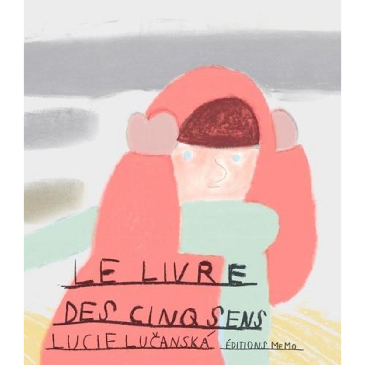 LE LIVRE DES CINQ SENS, Lucanska Lucie