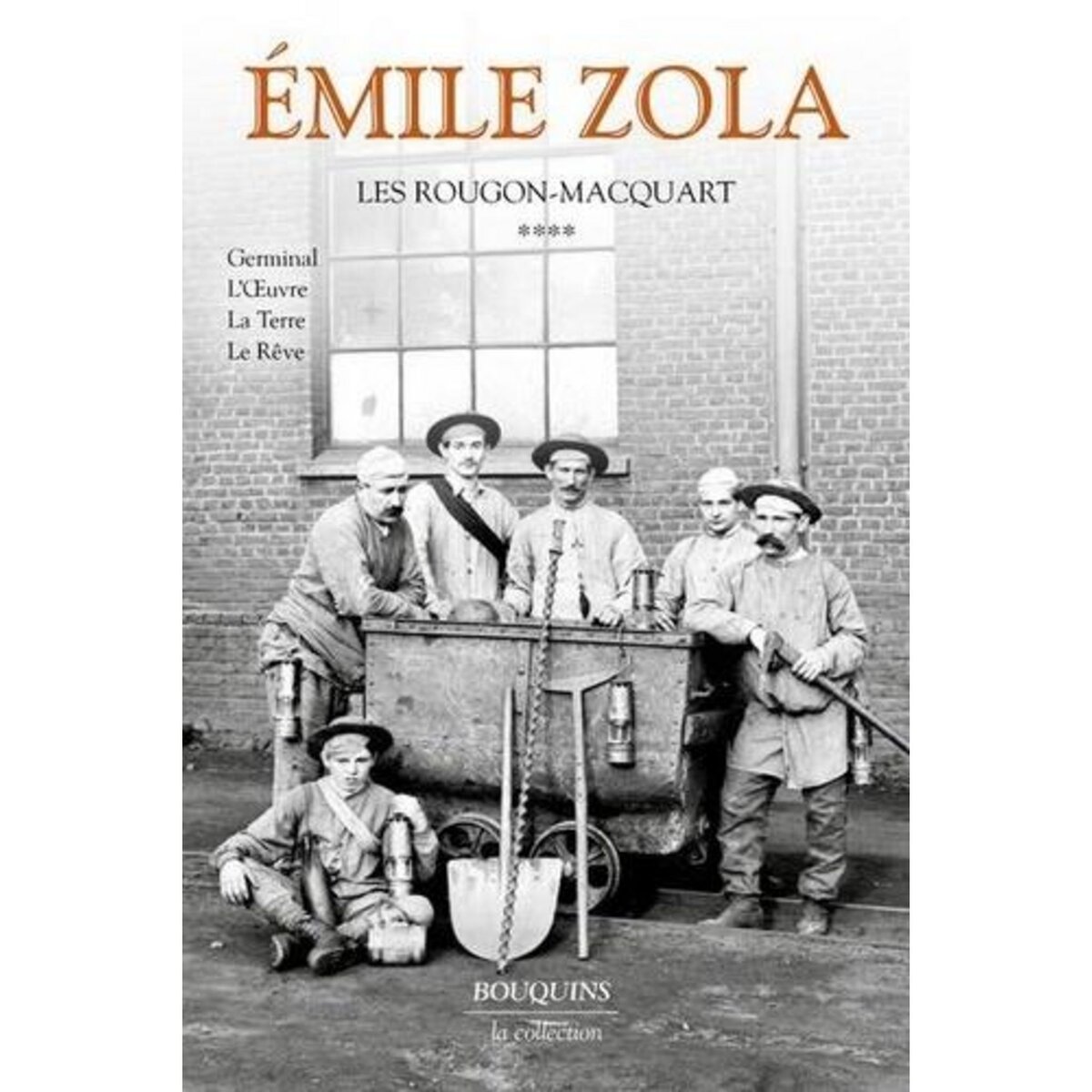 LES ROUGON-MACQUART TOME 4 : GERMINAL ; L'OEUVRE ; LA TERRE ; LE REVE, Zola Emile