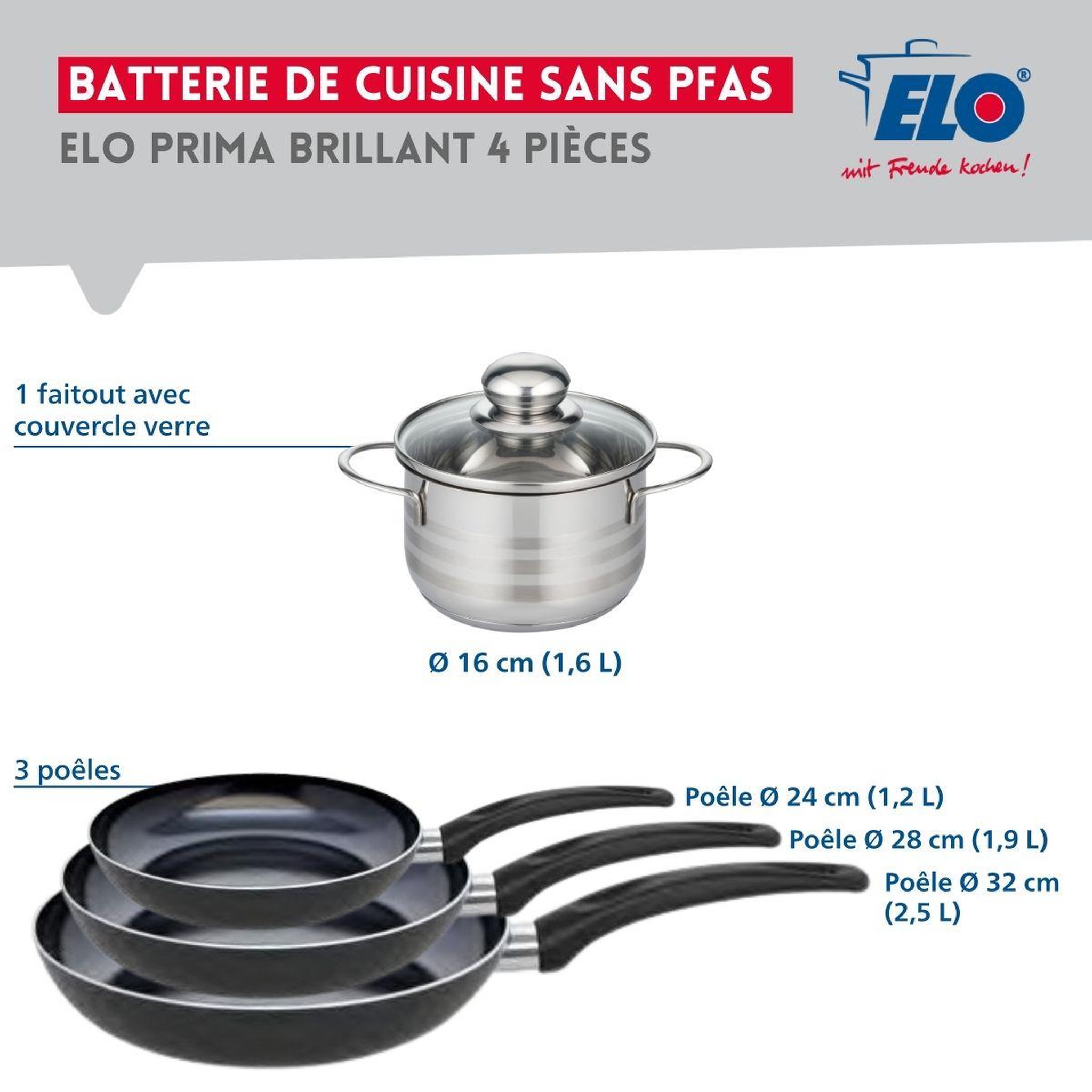 Voir la diapositive 2 : ELO Ensemble de 3 poêles de cuisson 24, 28 et 32 cm et 1 faitout 16 cm elo prima brillant