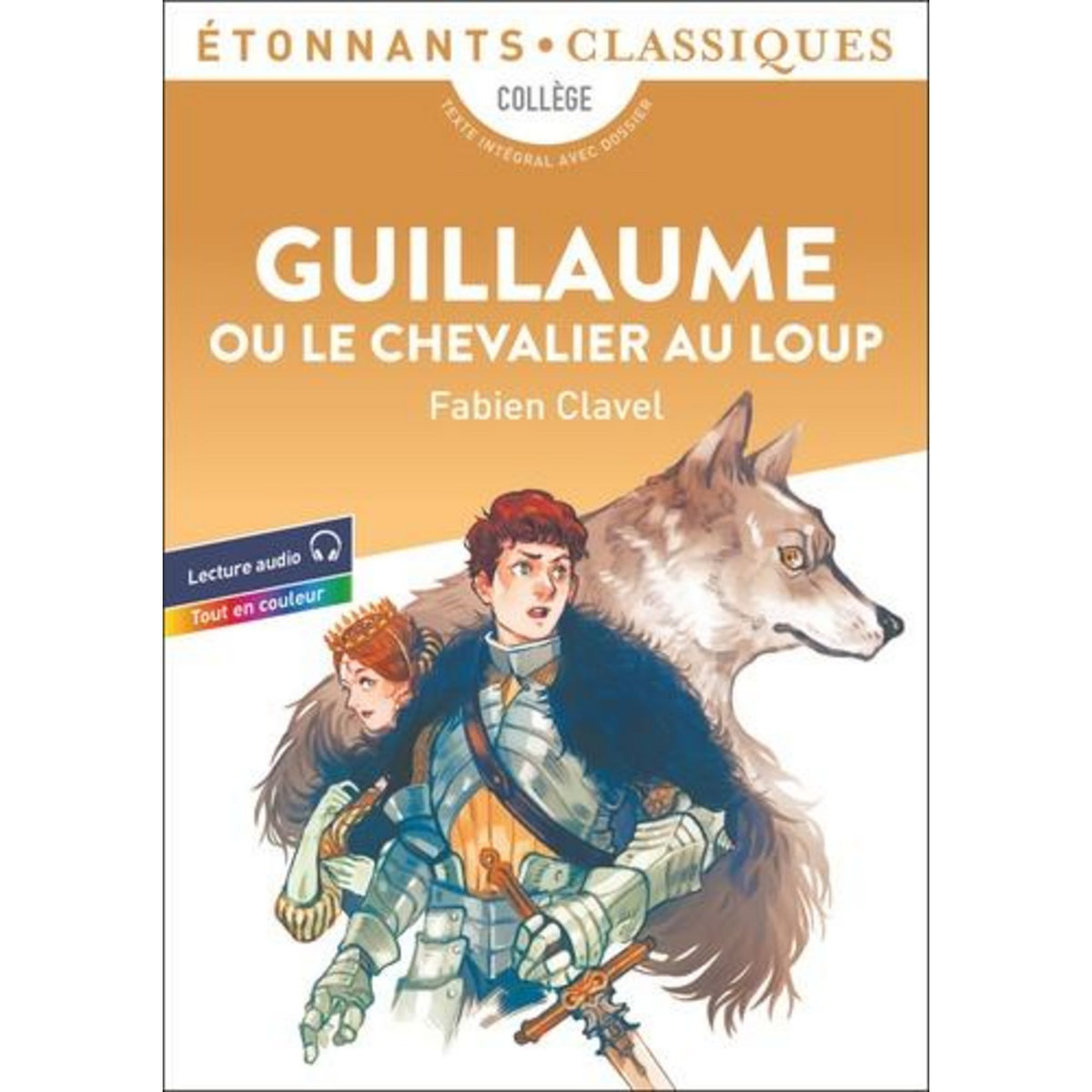 GUILLAUME OU LE CHEVALIER AU LOUP, Clavel Fabien