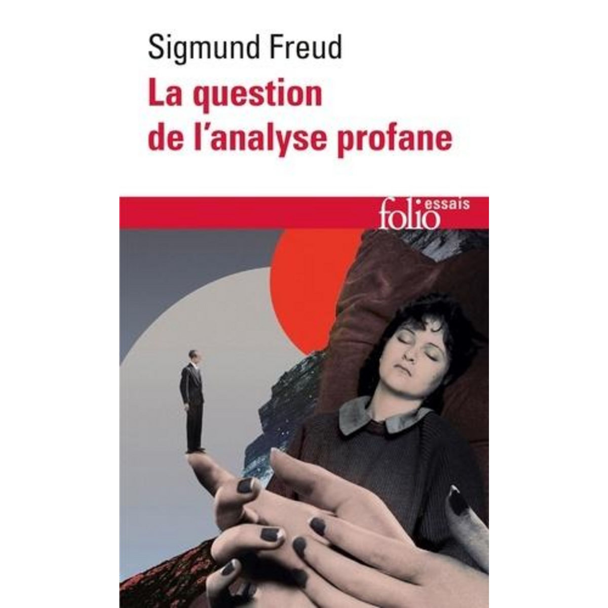 LA QUESTION DE L'ANALYSE PROFANE, Freud Sigmund