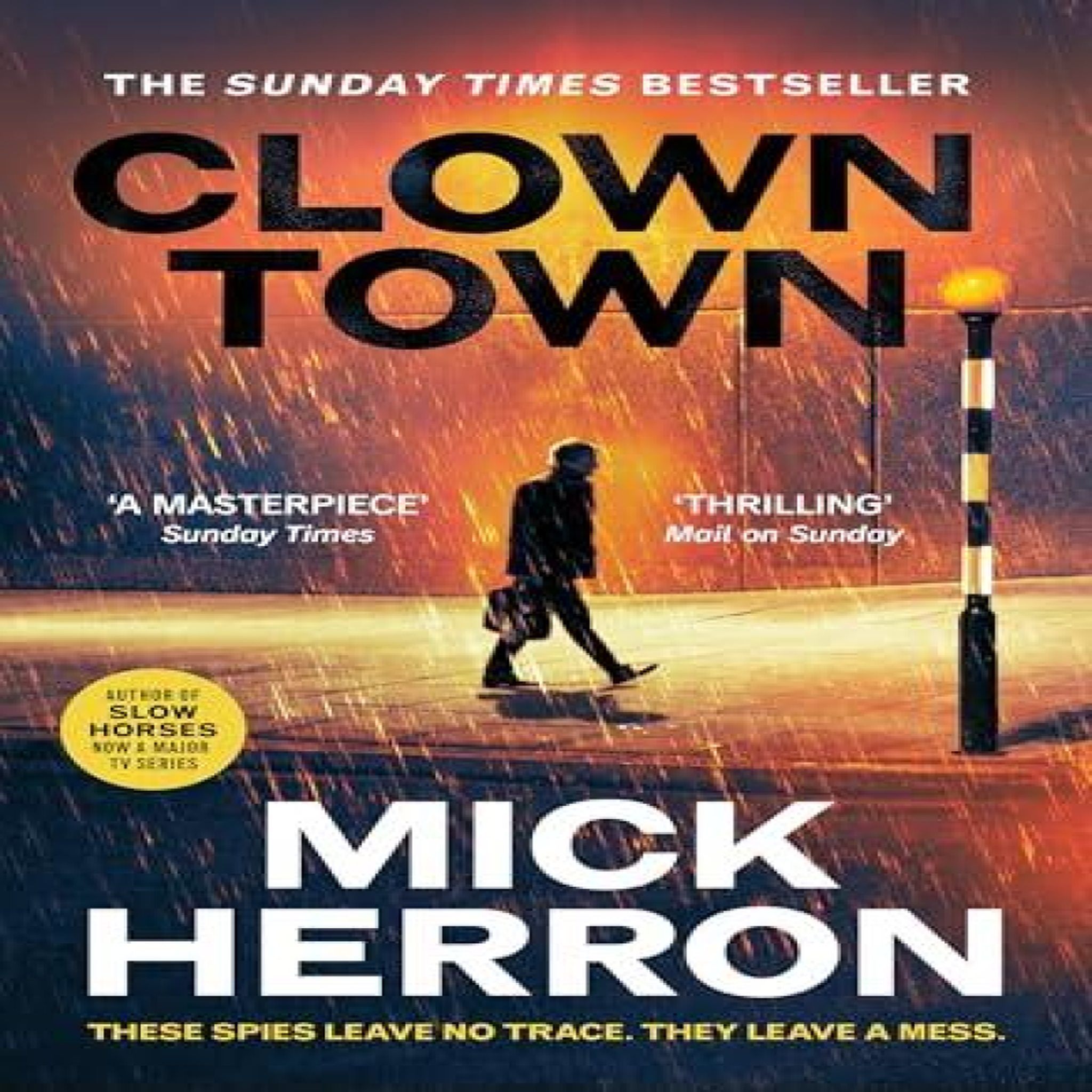 LIVRES Clown Town : The bestselling thrillers that inspired the hit Apple TV+ show Slow Horses (Slough House Thriller 9)