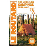 NOS MEILLEURS CAMPINGS EN FRANCE. EDITION 2025-2026, Le Routard