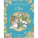LES SOURIS DU BUISSON-AUX-MURES : L'ETE, Barklem Jill