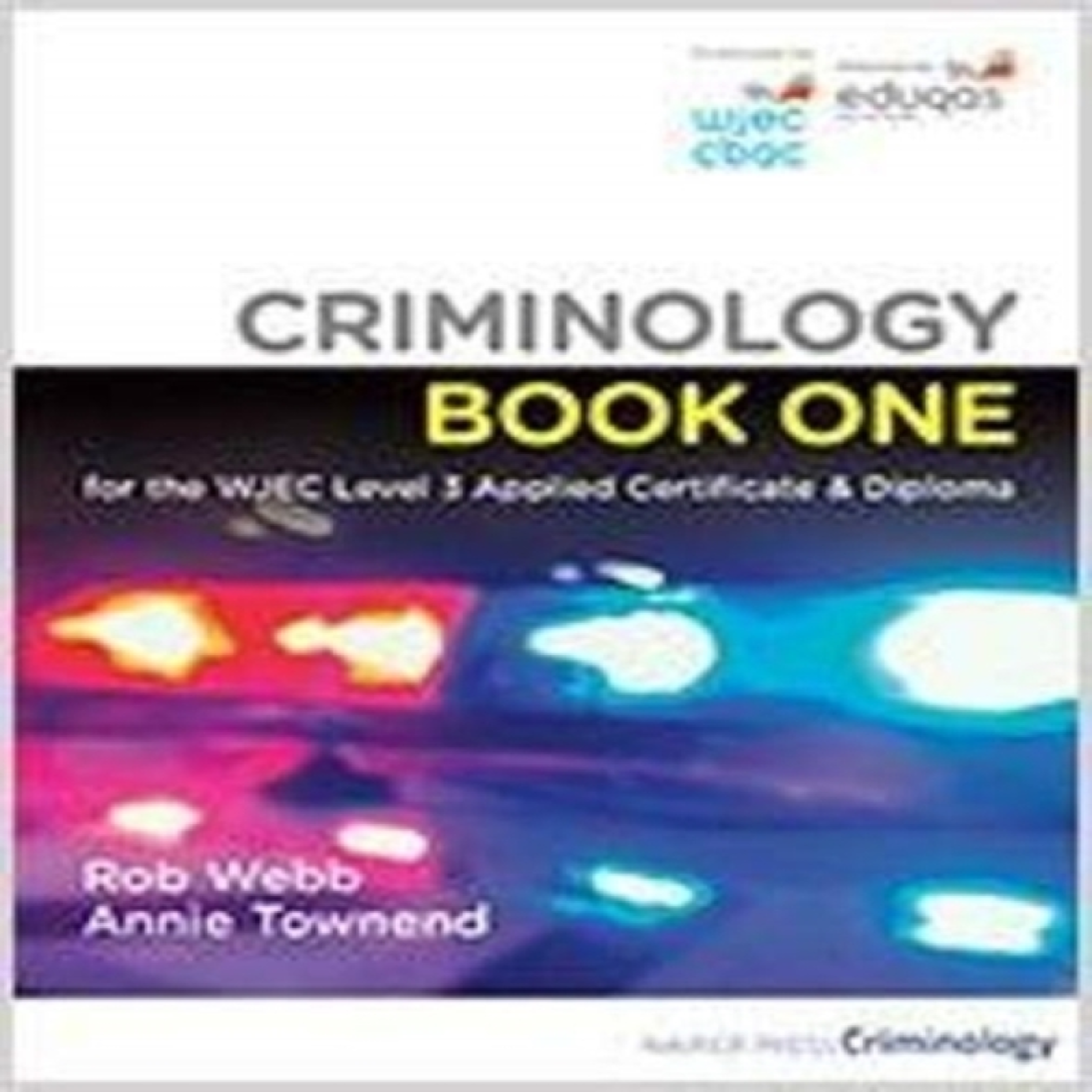 LIVRES Criminology Book One for the WJEC Level 3 Applied Certificate & Diploma