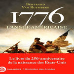 1776. L'ANNEE AMERICAINE, Van Ruymbeke Bertrand