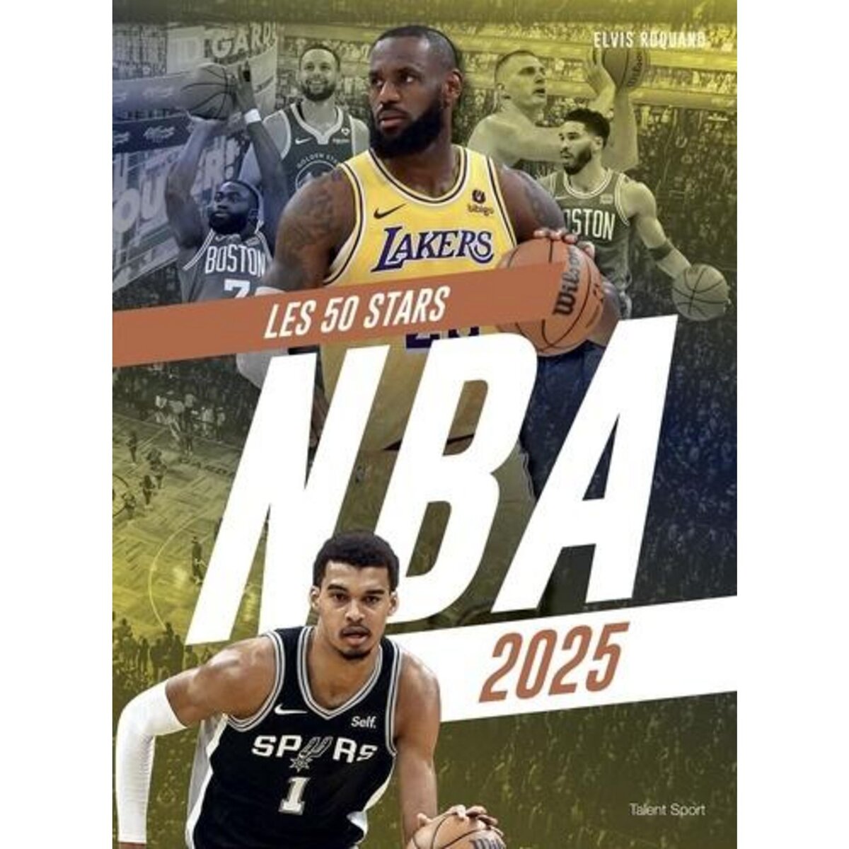 LES 50 STARS NBA. EDITION 2025, Roquand Elvis