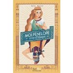 MOI, PENELOPE, REINE D'ITHAQUE, Baussier Sylvie