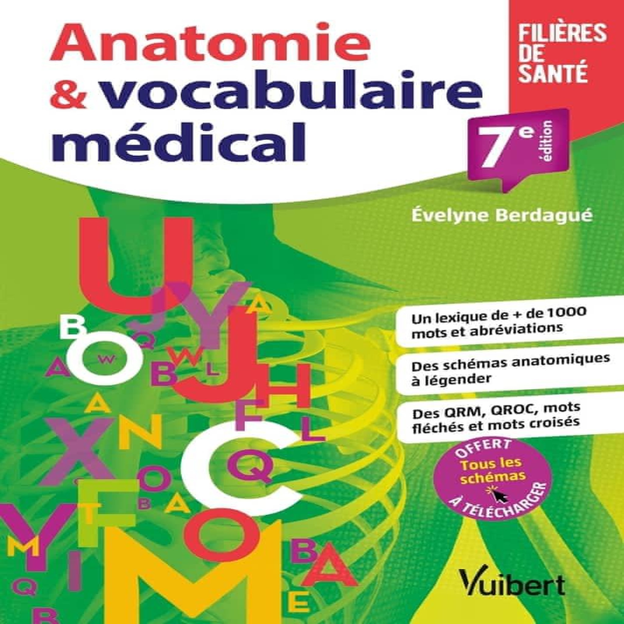 ANATOMIE & VOCABULAIRE MEDICAL. 7E EDITION, Berdagué Evelyne