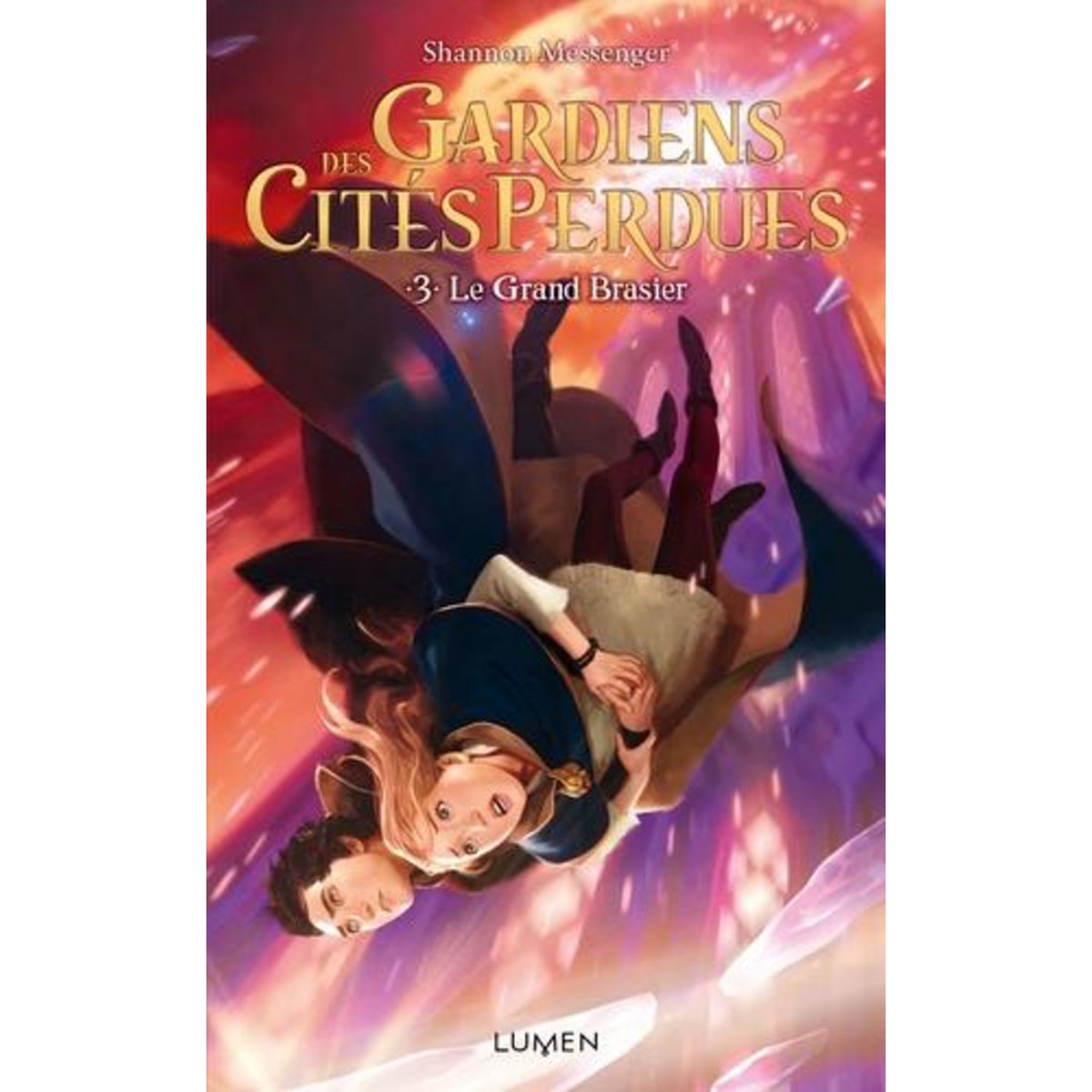 GARDIENS DES CITES PERDUES TOME 3 : LE GRAND BRASIER, Messenger Shannon