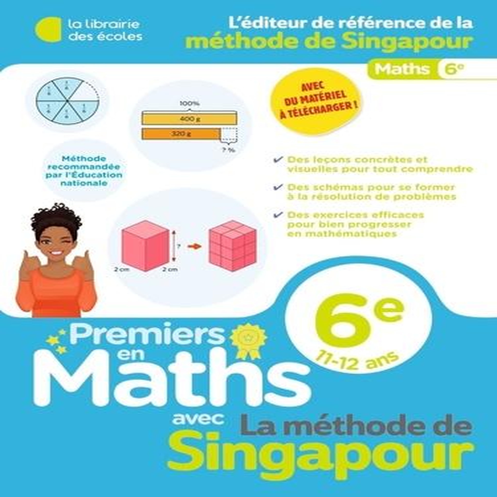 PREMIERS EN MATHS AVEC LA METHODE DE SINGAPOUR 6E. EDITION 2025, Blondet Aude