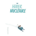 HIVER NUCLEAIRE, Cab