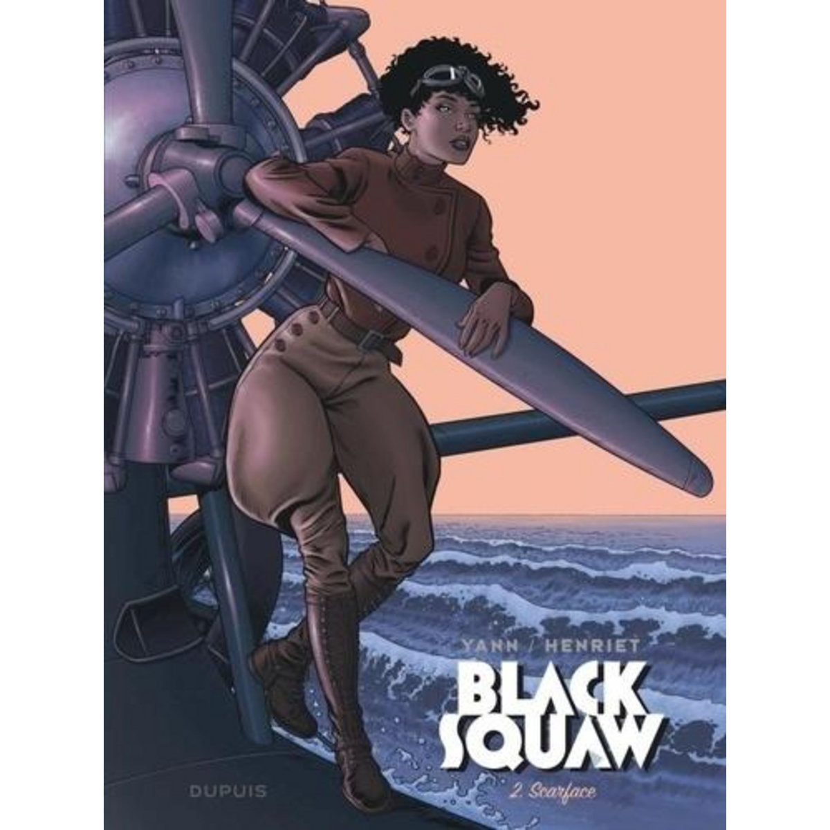 BLACK SQUAW TOME 2 : SCARFACE, Yann
