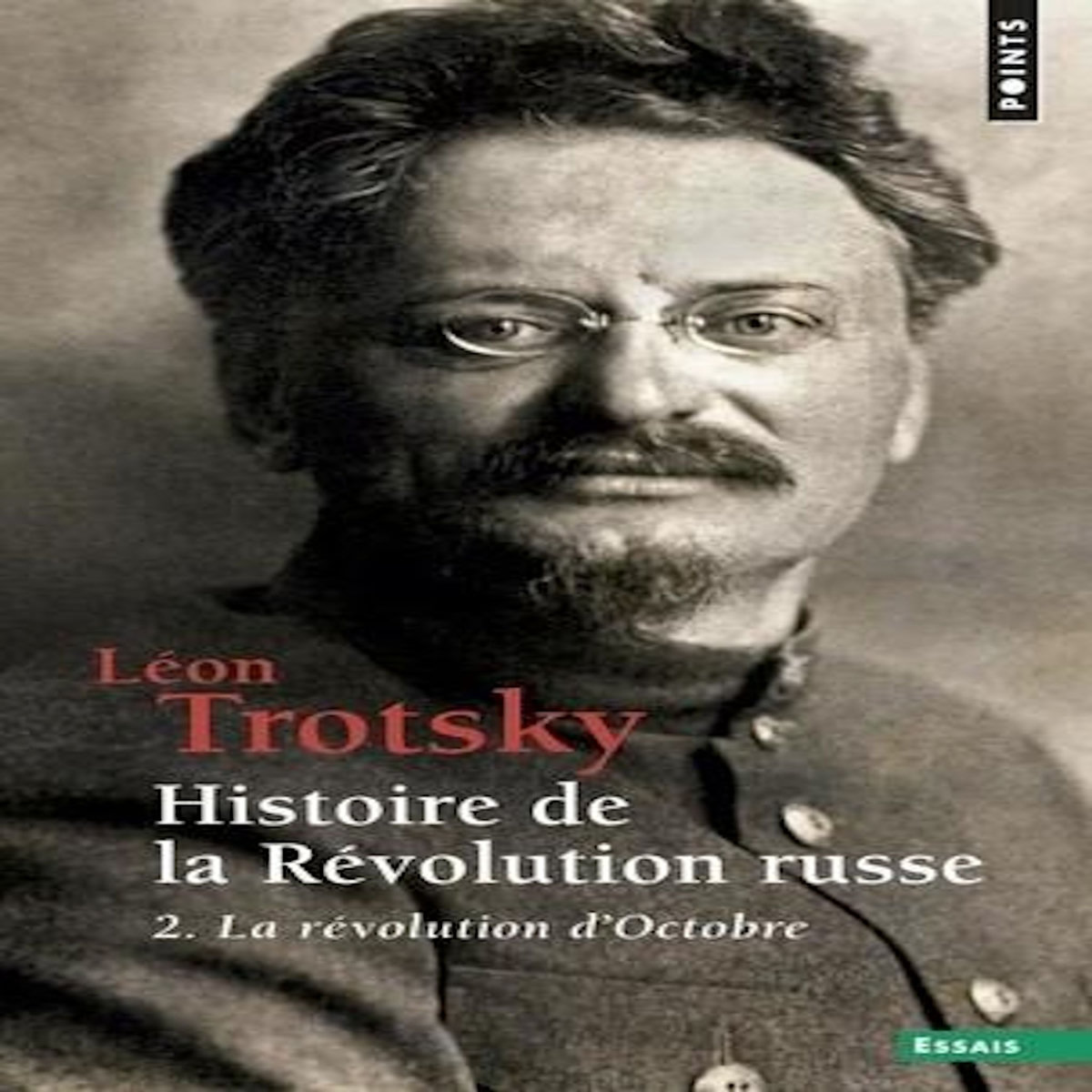HISTOIRE DE LA REVOLUTION RUSSE. VOLUME 2, LA REVOLUTION D'OCTOBRE, Trotsky Léon