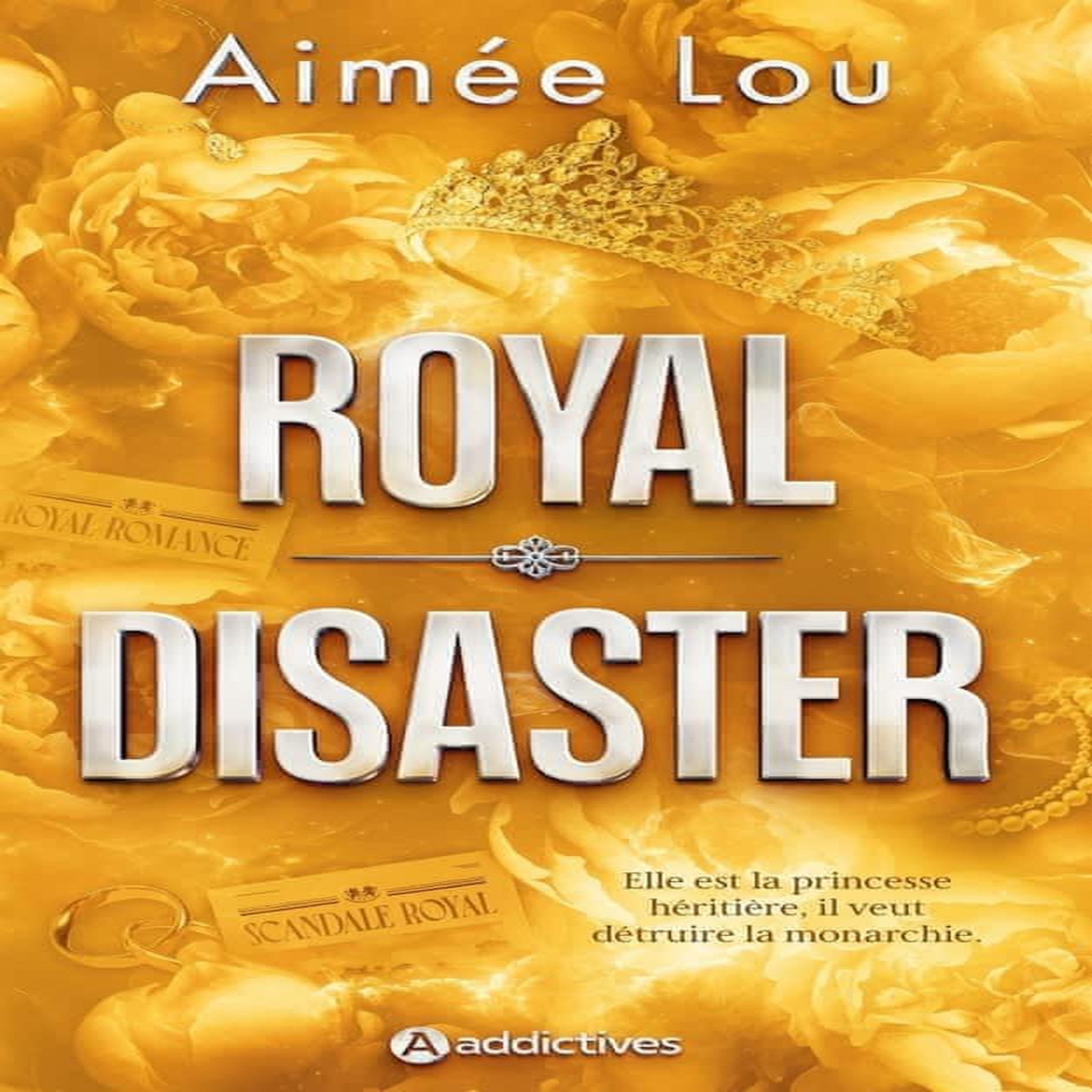 ROYAL DISASTER, Lou Aimée
