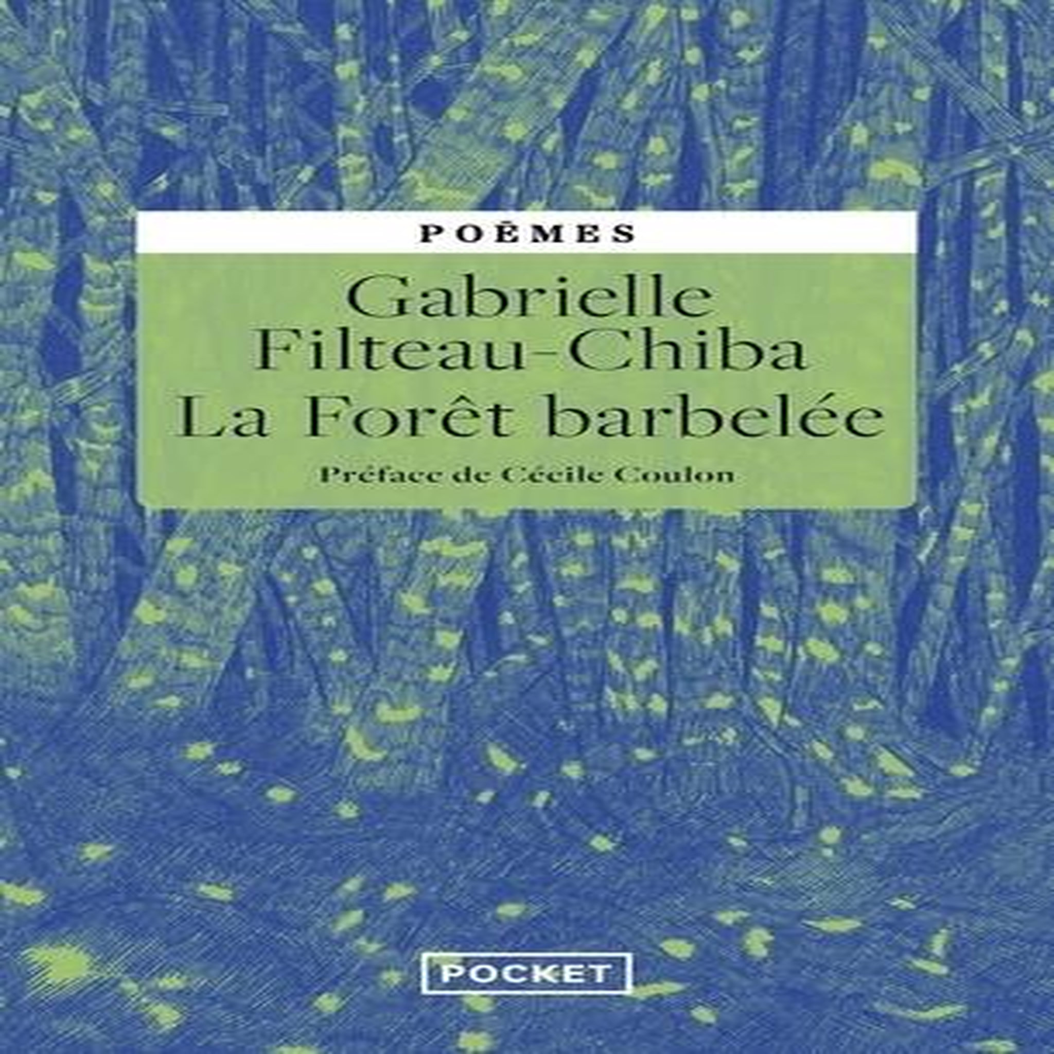 LA FORET BARBELEE, Filteau-Chiba Gabrielle