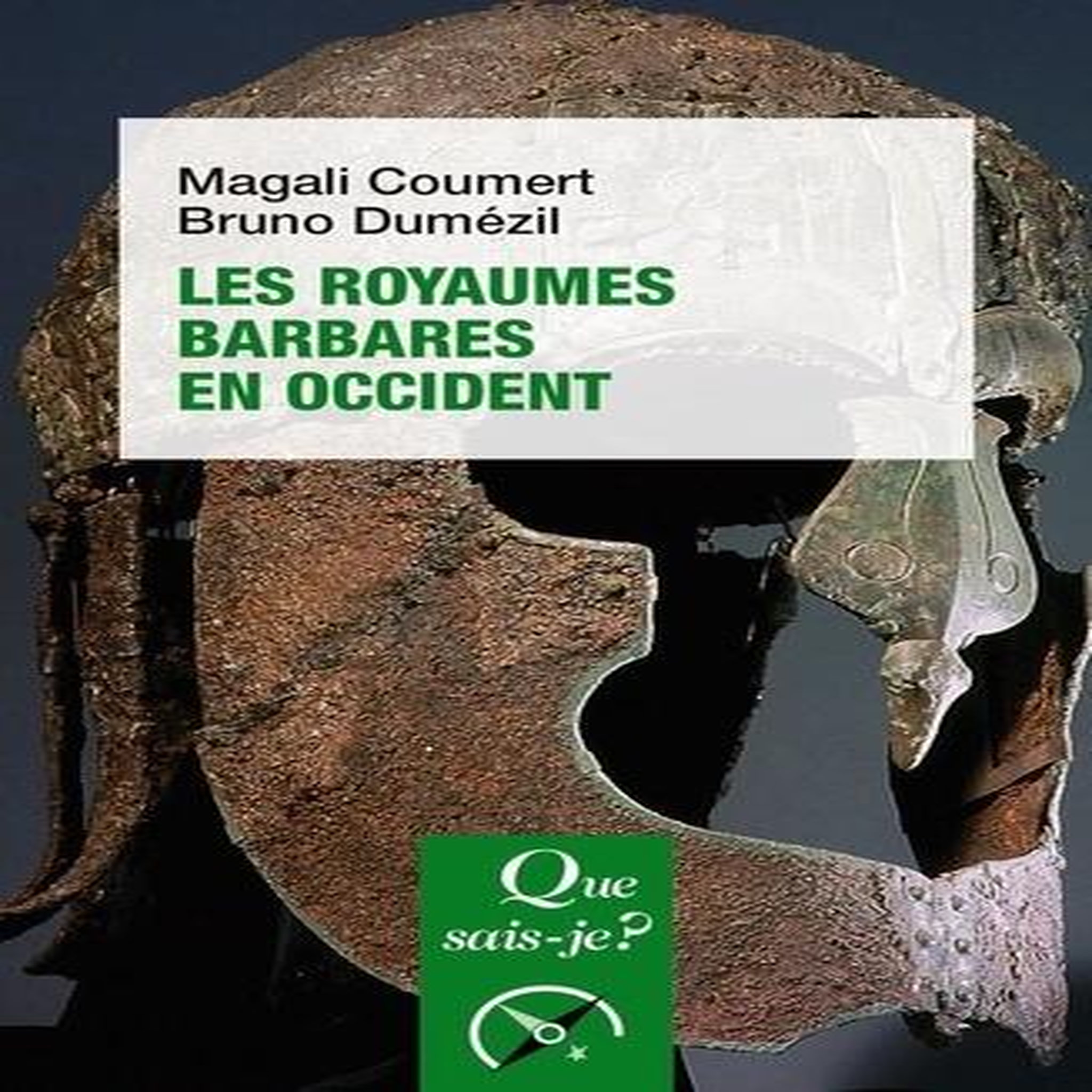 LES ROYAUMES BARBARES EN OCCIDENT. 5E EDITION, Coumert Magali
