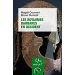 LES ROYAUMES BARBARES EN OCCIDENT. 5E EDITION, Coumert Magali