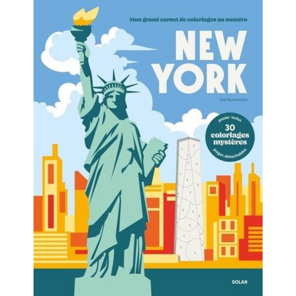 NEW YORK. MON GRAND CARNET DE COLORIAGES AU NUMERO, Zoé illustratrice