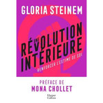 UNE REVOLUTION INTERIEURE. RENFORCER L'ESTIME DE SOI, Steinem Gloria