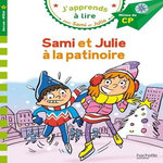 J'APPRENDS A LIRE AVEC SAMI ET JULIE : SAMI ET JULIE A LA PATINOIRE. MILIEU DE CP NIVEAU 2, Pélissier Caroline