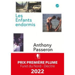 LES ENFANTS ENDORMIS, Passeron Anthony