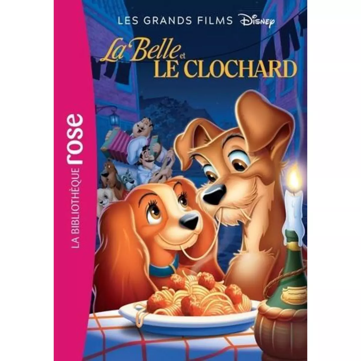  LES GRANDS FILMS DISNEY TOME 6 : LA BELLE ET LE CLOCHARD. LE ROMAN DU FILM, Disney