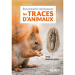 RECONNAITRE FACILEMENT LES TRACES D'ANIMAUX, Hecker Franck