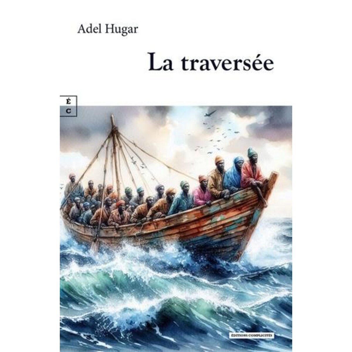 LA TRAVERSEE, Hugar Adel